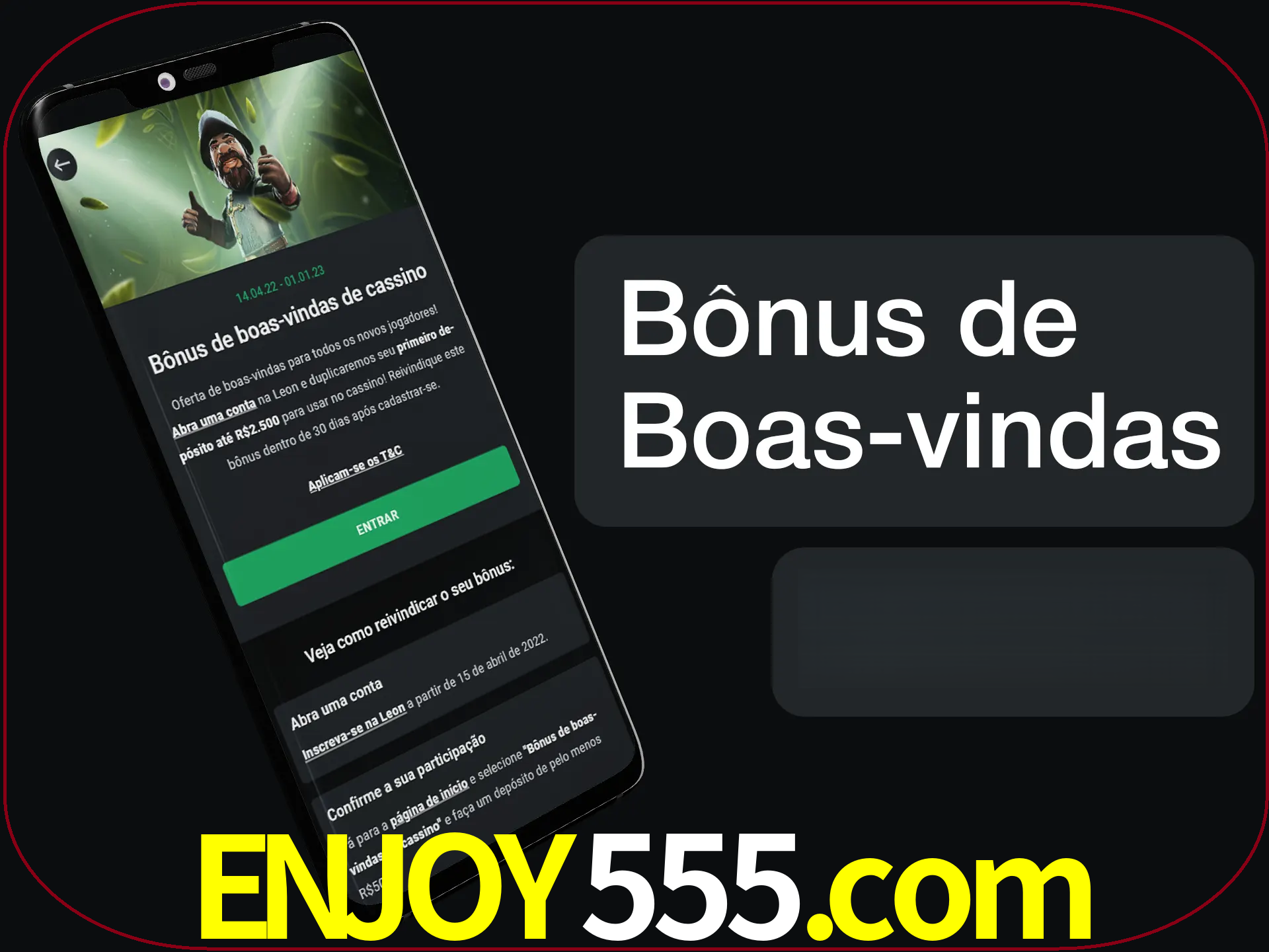 Não se esqueça de usar o bônus de boas-vindas.